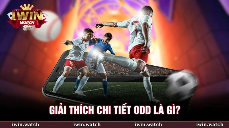Odd là tỷ lệ cược thể hiện xác suất kết quả