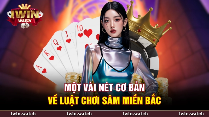 Luật chơi sâm miền bắc cơ bản và cách tính toán trong trò chơi